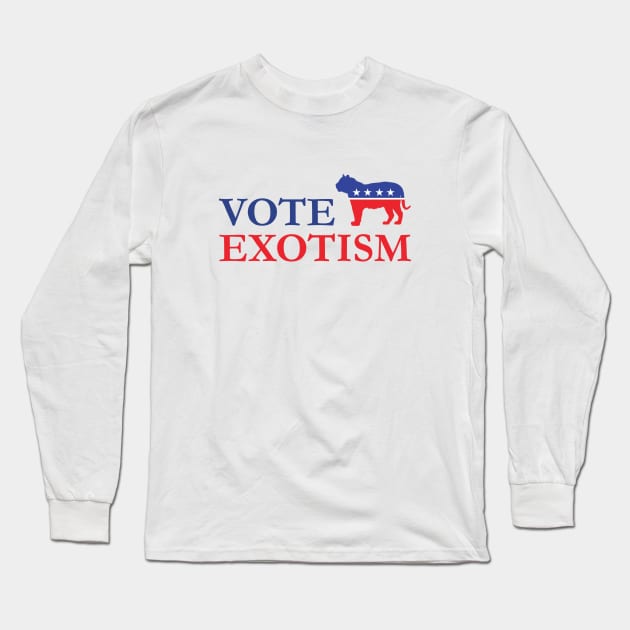 JOE EXOTIC 2020 - VOTE EXOTISM Long Sleeve T-Shirt by smilingnoodles